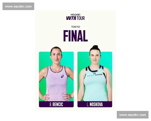 本西奇东京完胜诺斯科娃，斩获生涯第 10 冠排名飙升